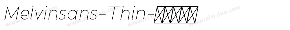Melvinsans-Thin字体转换