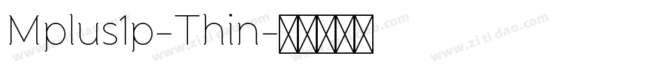 Mplus1p-Thin字体转换