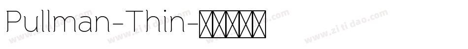 Pullman-Thin字体转换