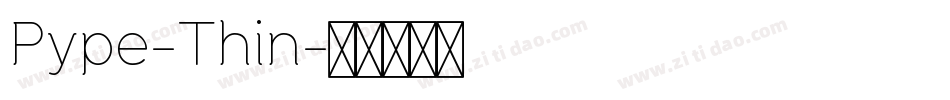 Pype-Thin字体转换