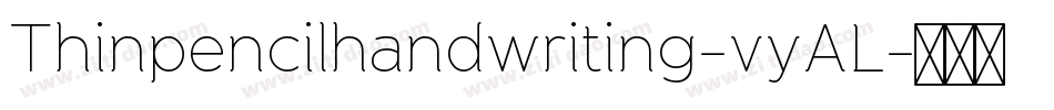 Thinpencilhandwriting-vyAL字体转换