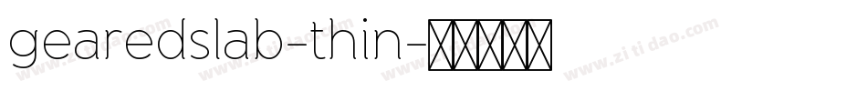 gearedslab-thin字体转换
