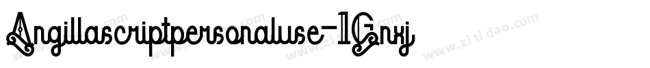 Angillascriptpersonaluse-1Gnxj字体转换