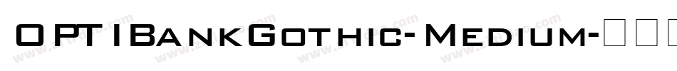 OPTIBankGothic-Medium字体转换