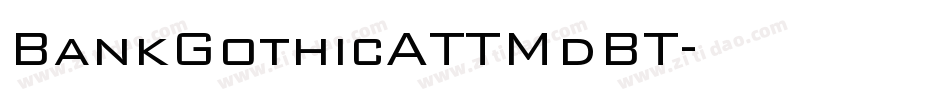 BankGothicATTMdBT字体转换