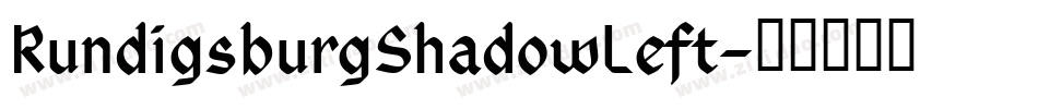 RundigsburgShadowLeft字体转换