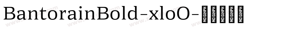 BantorainBold-xloO字体转换