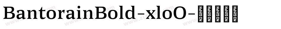 BantorainBold-xloO字体转换