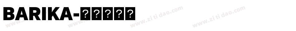 BARIKA字体转换