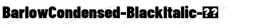 BarlowCondensed-BlackItalic字体转换