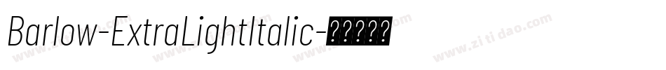Barlow-ExtraLightItalic字体转换