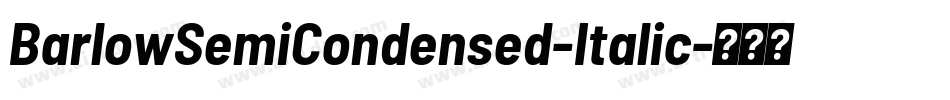 BarlowSemiCondensed-Italic字体转换