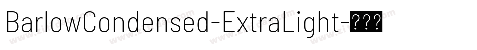 BarlowCondensed-ExtraLight字体转换