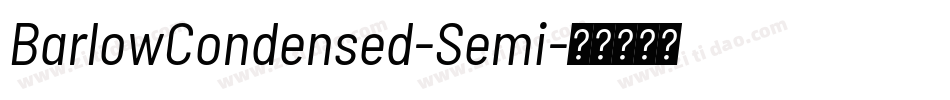 BarlowCondensed-Semi字体转换