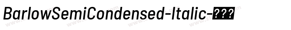 BarlowSemiCondensed-Italic字体转换
