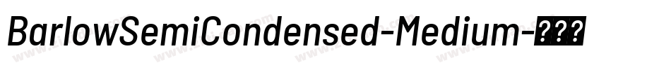 BarlowSemiCondensed-Medium字体转换