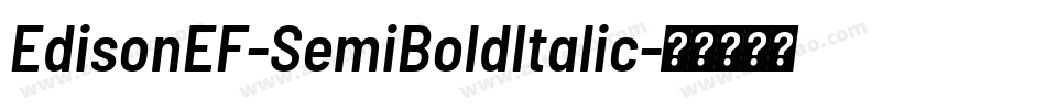 EdisonEF-SemiBoldItalic字体转换