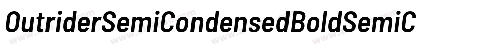 OutriderSemiCondensedBoldSemiCondensedBold-2Apw字体转换