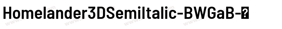 Homelander3DSemiItalic-BWGaB字体转换
