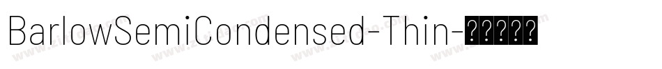 BarlowSemiCondensed-Thin字体转换