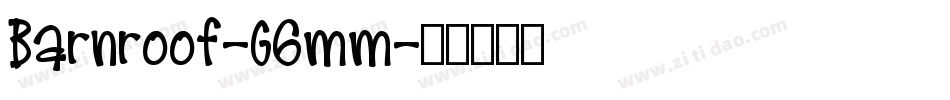 Barnroof-G6mm字体转换