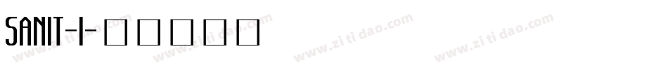 SANIT-I字体转换
