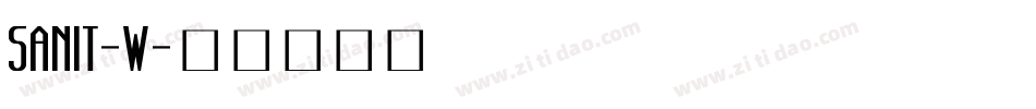 SANIT-W字体转换
