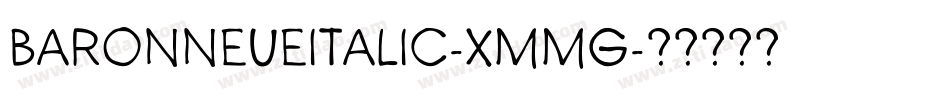 Baronneueitalic-XmmG字体转换