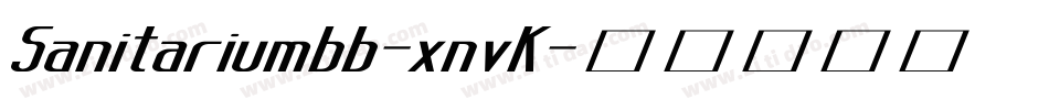 Sanitariumbb-xnvK字体转换