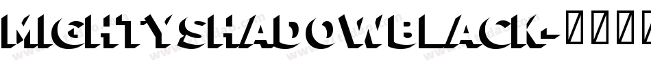 MightyShadowBlack字体转换