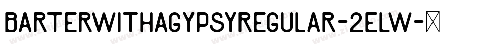 BarterWithAGypsyRegular-2elw字体转换