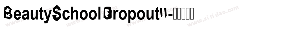 BeautySchoolDropoutII字体转换