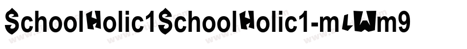 SchoolHolic1SchoolHolic1-mLWm9字体转换