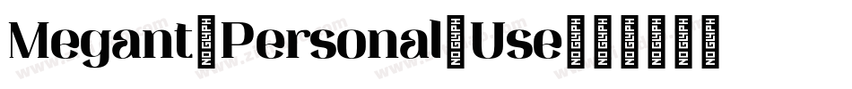 Megant_Personal-Use字体转换