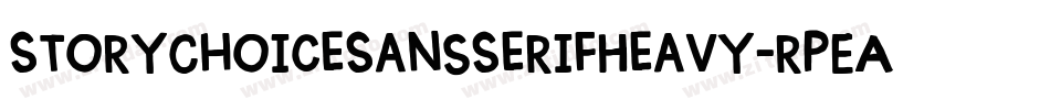 StoryChoiceSansSerifHeavy-rpEA字体转换 StoryChoiceSansSerifHeavy-rpEA字体转换