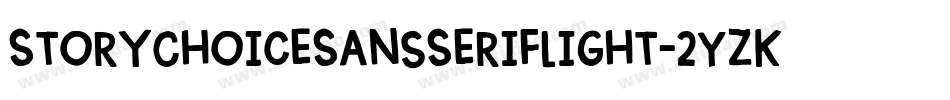 StoryChoiceSansSerifLight-2YZK字体转换 StoryChoiceSansSerifLight-2YZK字体转换