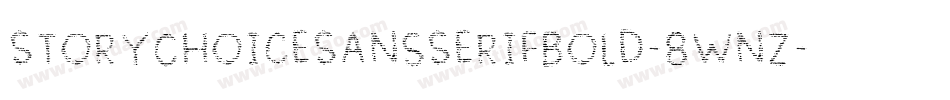 StoryChoiceSansSerifBold-8wnz字体转换 StoryChoiceSansSerifBold-8wnz字体转换