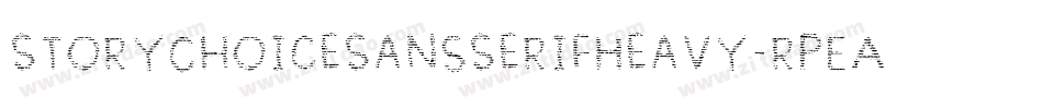 StoryChoiceSansSerifHeavy-rpEA字体转换 StoryChoiceSansSerifHeavy-rpEA字体转换