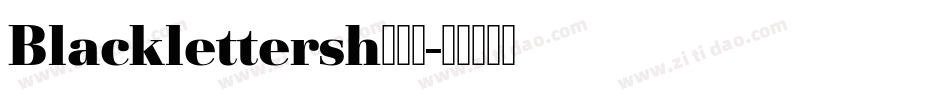 Blacklettersh转换器字体转换