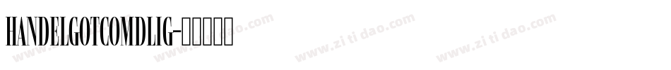 HandelGotComDLig字体转换