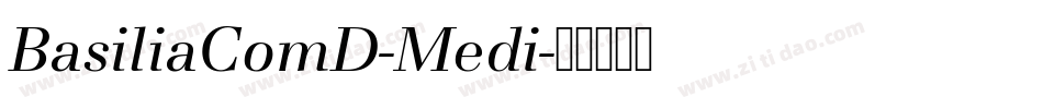 BasiliaComD-Medi字体转换