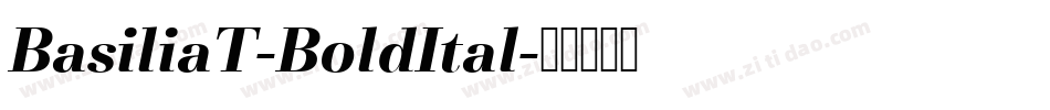 BasiliaT-BoldItal字体转换