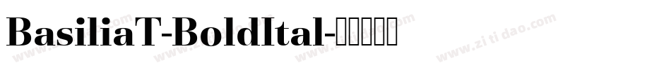 BasiliaT-BoldItal字体转换