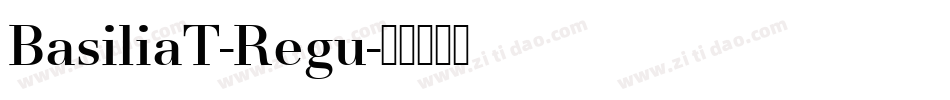 BasiliaT-Regu字体转换