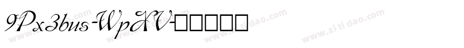 9Px3bus-WpXV字体转换
