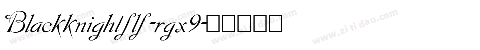 Blackknightflf-rgx9字体转换