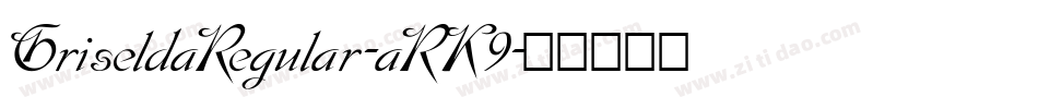 GriseldaRegular-aRK9字体转换