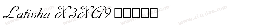 Latisha-X3XA9字体转换
