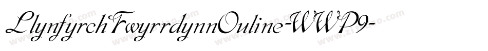 LlynfyrchFwyrrdynnOuline-WWP9字体转换