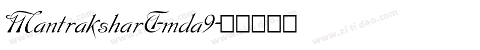 MantraksharT-mda9字体转换